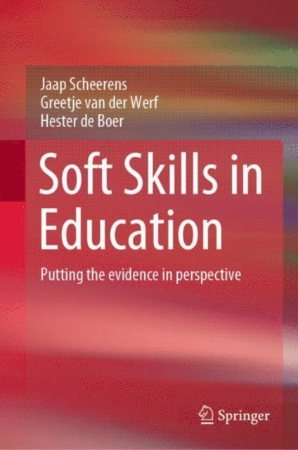 Hester de Boer, Greetje van der Werf, Jaap Scheerens - Soft Skills in Education, E-bok