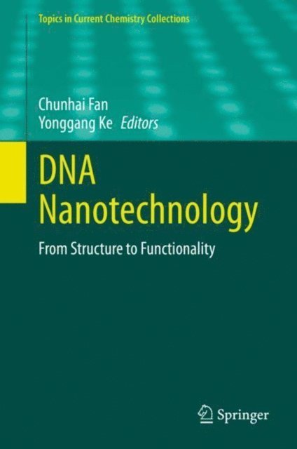 Yonggang Ke, Chunhai Fan - DNA Nanotechnology, E-bok