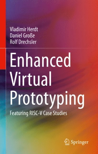 Rolf Drechsler, Daniel Groe, Vladimir Herdt - Enhanced Virtual Prototyping, E-bok