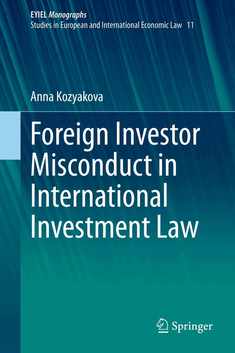 Anna Kozyakova - Foreign Investor Misconduct in International Investment Law, Inbunden. Tillgänglighet: Lägg i varukorg