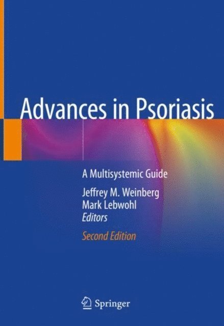 Mark Lebwohl, Jeffrey M. Weinberg - Advances in Psoriasis, E-bok