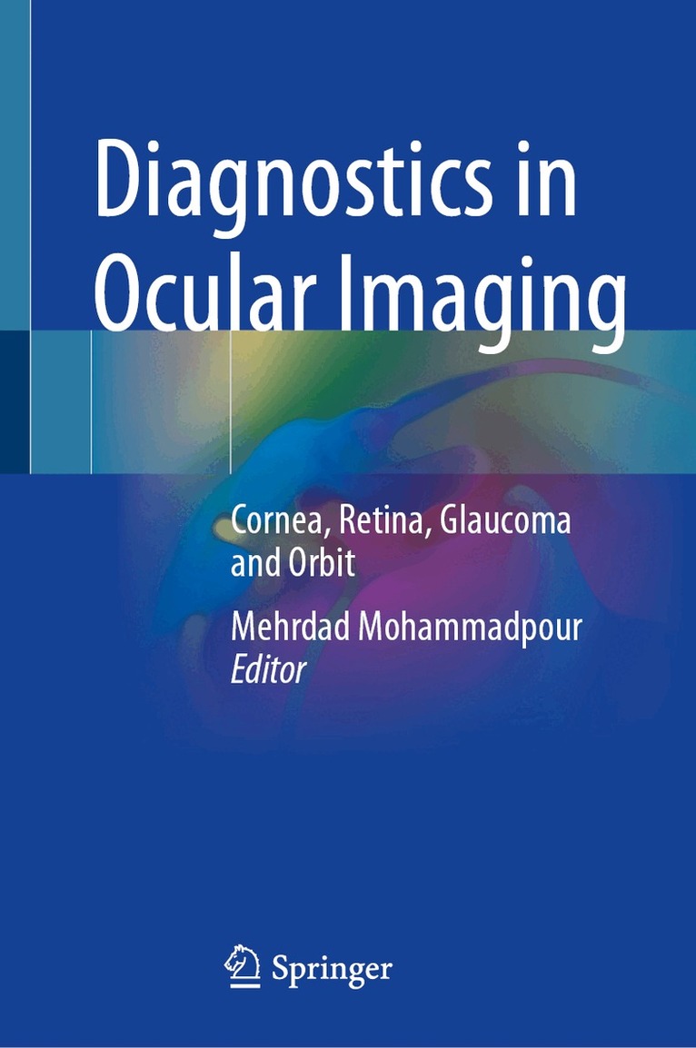 Mehrdad Mohammadpour - Diagnostics in Ocular Imaging, Inbunden. Tillgänglighet: Lägg i varukorg