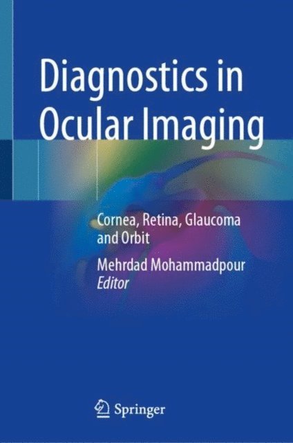 Mehrdad Mohammadpour - Diagnostics in Ocular Imaging, E-bok. Tillgänglighet: Lägg i varukorg