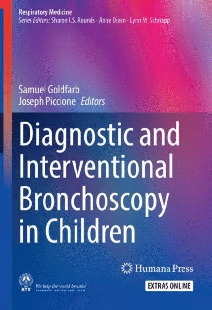 Joseph Piccione, Samuel Goldfarb - Diagnostic and Interventional Bronchoscopy in Children, E-bok. Tillgänglighet: Lägg i varukorg
