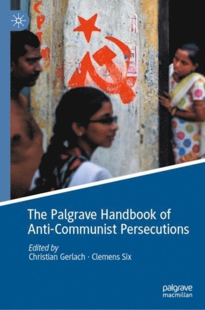Clemens Six, Christian Gerlach - Palgrave Handbook of Anti-Communist Persecutions, E-bok