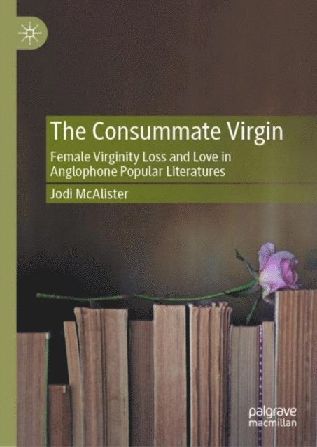 Jodi McAlister - Consummate Virgin, E-bok