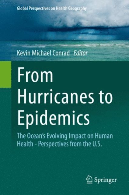Kevin Conrad - From Hurricanes to Epidemics, E-bok