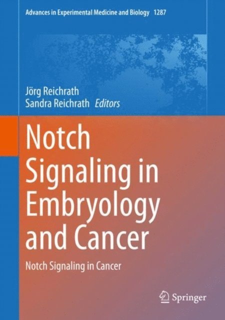 Sandra Reichrath, Jorg Reichrath - Notch Signaling in Embryology and Cancer, E-bok