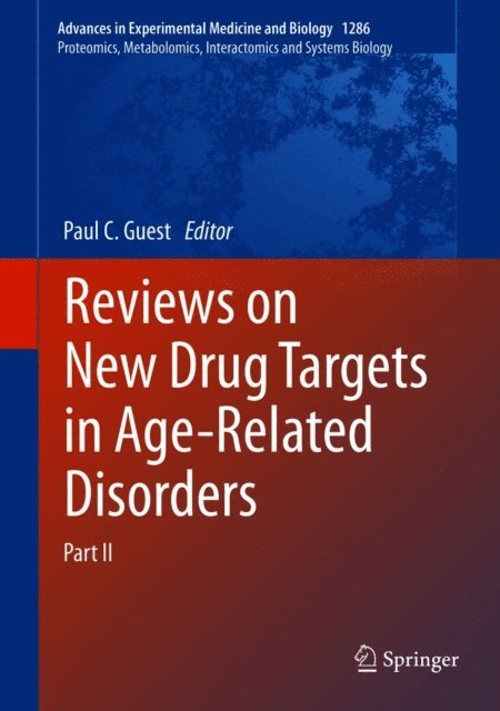 Paul C. Guest - Reviews on New Drug Targets in Age-Related Disorders, E-bok