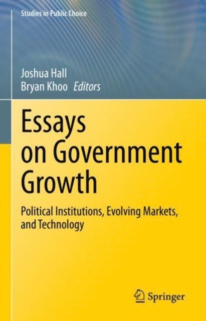 Bryan Khoo, Joshua Hall - Essays on Government Growth, E-bok