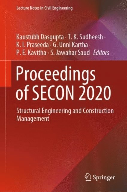 S. Jawahar Saud, P. E. Kavitha, G. Unni Kartha, K. I. Praseeda, T. K. Sudheesh, Kaustubh Dasgupta - Proceedings of SECON 2020, E-bok