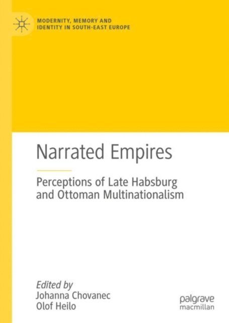 Olof Heilo, Johanna Chovanec - Narrated Empires, E-bok