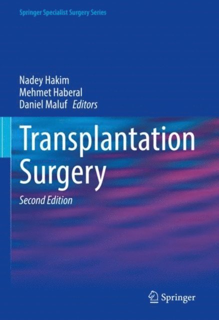 Daniel Maluf, Mehmet Haberal, Nadey Hakim - Transplantation Surgery, E-bok