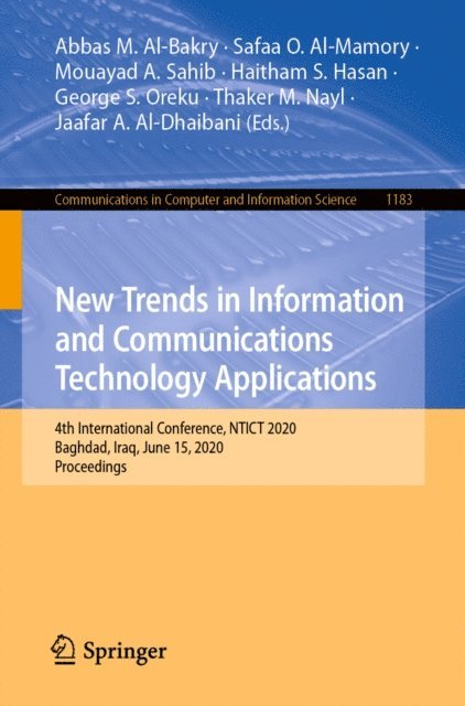 Jaafar A. Al-Dhaibani, Thaker M. Nayl, George S. Oreku, Haitham S. Hasan, Mouayad A. Sahib, Safaa O. Al-Mamory, Abbas M. Al-Bakry - New Trends in Information and Communications Technology Applications, E-bok