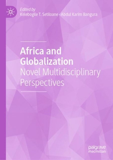 Abdul Karim Bangura, Kelebogile T. Setiloane - Africa and Globalization, E-bok
