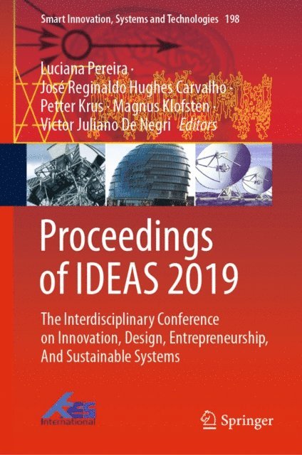 Victor Juliano De Negri, Magnus Klofsten, Petter Krus, Jose Reginaldo Hughes Carvalho, Luciana Pereira - Proceedings of IDEAS 2019, E-bok