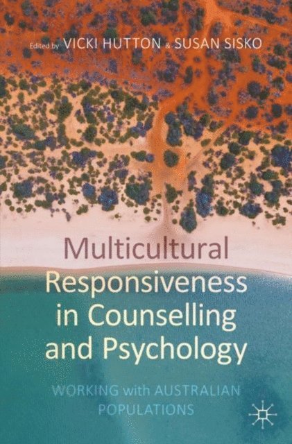 Susan Sisko, Vicki Hutton - Multicultural Responsiveness in Counselling and Psychology, E-bok