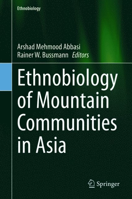 Rainer W. Bussmann, Arshad Mehmood Abbasi - Ethnobiology of Mountain Communities in Asia, E-bok