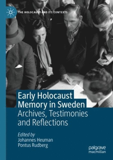 Pontus Rudberg, Johannes Heuman - Early Holocaust Memory in Sweden, E-bok