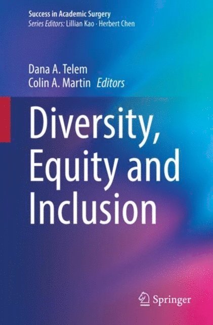 Colin A. Martin, Dana A. Telem - Diversity, Equity and Inclusion, E-bok