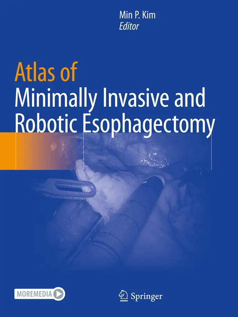 Min P. Kim - Atlas of Minimally Invasive and Robotic Esophagectomy, Häftad. Tillgänglighet: Lägg i varukorg