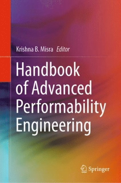 Krishna B. Misra - Handbook of Advanced Performability Engineering, E-bok