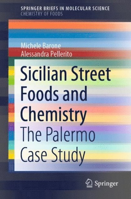 Alessandra Pellerito, Michele Barone - Sicilian Street Foods and Chemistry, E-bok