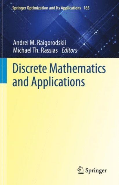 Michael Th. Rassias, Andrei M. Raigorodskii - Discrete Mathematics and Applications, E-bok