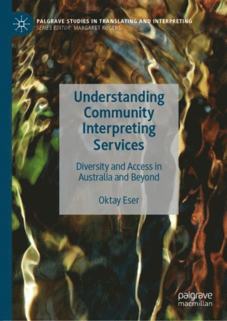 Oktay Eser - Understanding Community Interpreting Services, E-bok