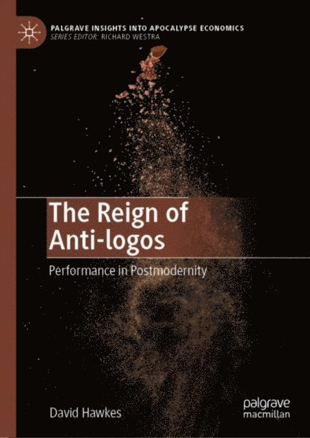 David Hawkes - Reign of Anti-logos, E-bok