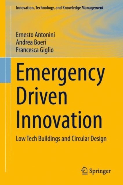 Francesca Giglio, Andrea Boeri, Ernesto Antonini - Emergency Driven Innovation, E-bok