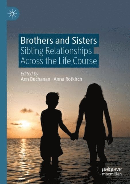 Anna Rotkirch, Ann Buchanan - Brothers and Sisters, E-bok