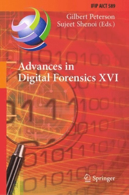 Sujeet Shenoi, Gilbert Peterson - Advances in Digital Forensics XVI, E-bok