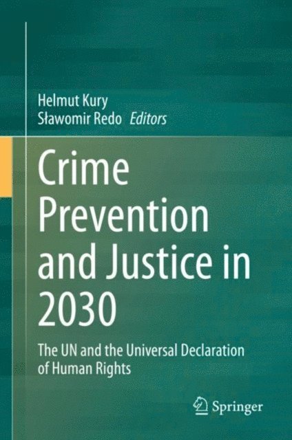 Slawomir Redo, Helmut Kury - Crime Prevention and Justice in 2030, E-bok