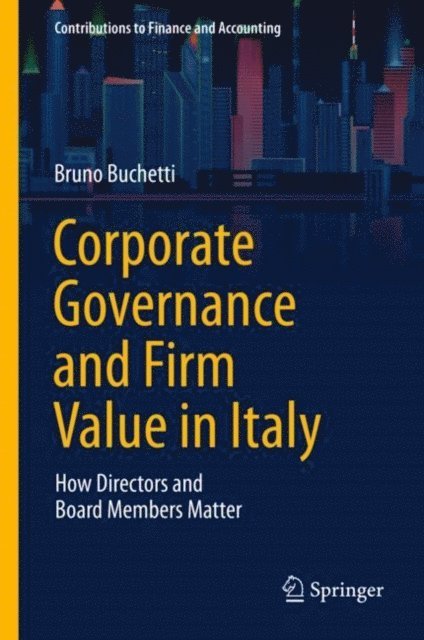 Bruno Buchetti - Corporate Governance and Firm Value in Italy, E-bok