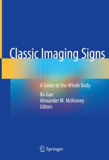 Alexander M. McKinney, Bo Gao - Classic Imaging Signs, E-bok
