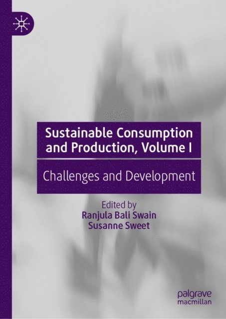 Susanne Sweet, Ranjula Bali Swain - Sustainable Consumption and Production, Volume I, E-bok