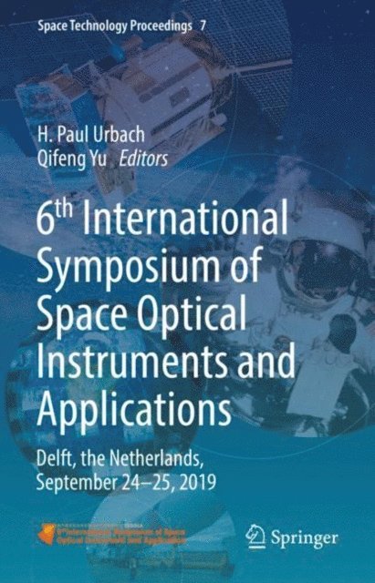 Qifeng Yu, H. Paul Urbach - 6th International Symposium of Space Optical Instruments and Applications, E-bok