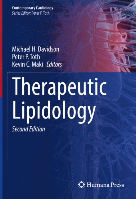 Kevin C. Maki, Peter P. Toth, Michael H. Davidson - Therapeutic Lipidology, E-bok
