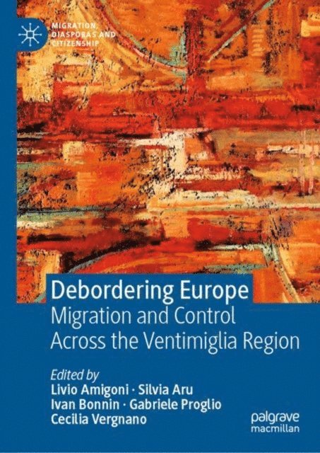 Cecilia Vergnano, Gabriele Proglio, Ivan Bonnin, Silvia Aru, Livio Amigoni - Debordering Europe, E-bok