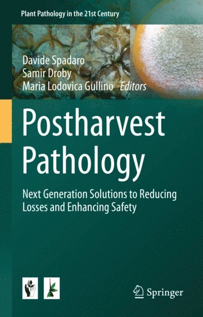 Maria Lodovica Gullino, Samir Droby, Davide Spadaro - Postharvest Pathology, E-bok