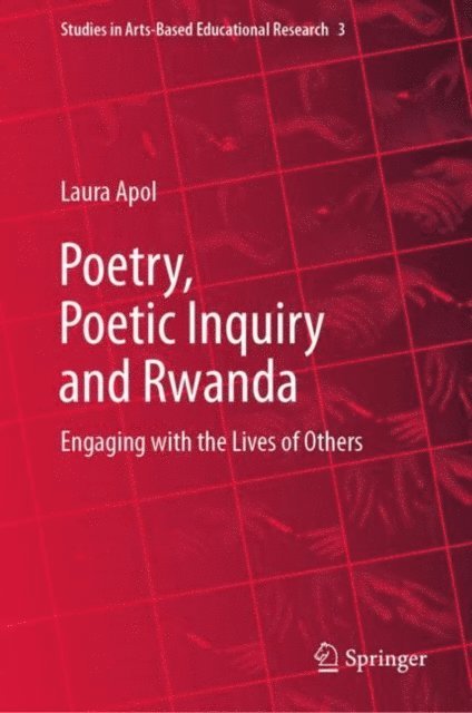 Laura Apol - Poetry, Poetic Inquiry and Rwanda, E-bok