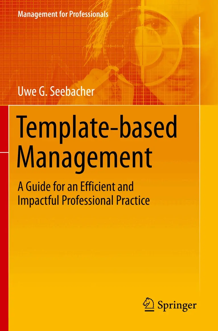 Uwe G. Seebacher - Template-based Management, Häftad. Tillgänglighet: Lägg i varukorg