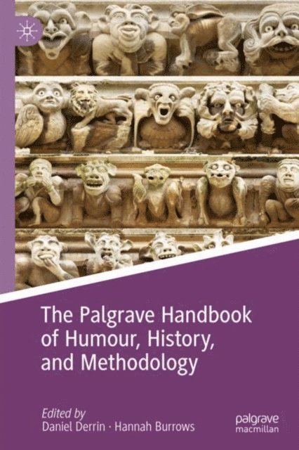 Hannah Burrows, Daniel Derrin - Palgrave Handbook of Humour, History, and Methodology, E-bok