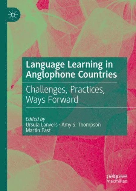 Martin East, Amy S. Thompson, Ursula Lanvers - Language Learning in Anglophone Countries, E-bok