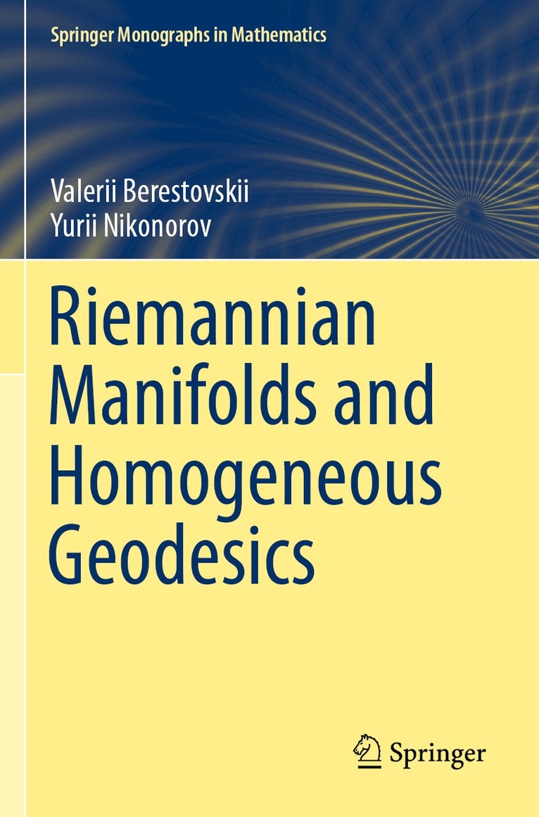 Valerii Berestovskii, Yurii Nikonorov - Riemannian Manifolds and Homogeneous Geodesics, Häftad. Tillgänglighet: Lägg i varukorg