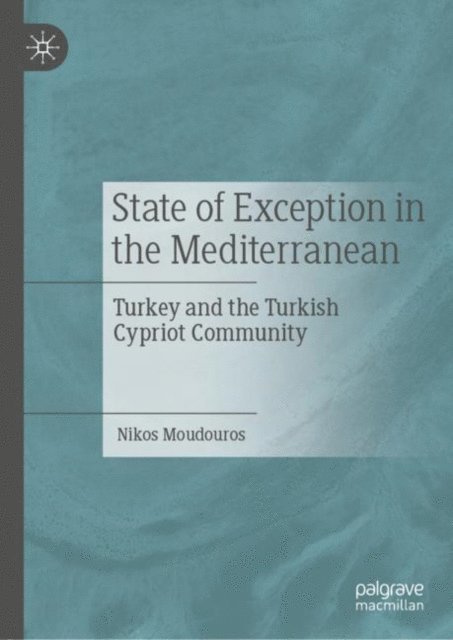 Nikos Moudouros - State of Exception in the Mediterranean, E-bok