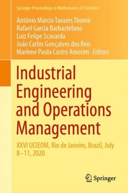 Marlene Paula Castro Amorim, Joao Carlos Goncalves dos Reis, Luiz Felipe Scavarda, Rafael Garcia Barbastefano, Antonio Marcio Tavares Thome - Industrial Engineering and Operations Management, E-bok