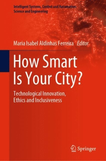 Maria Isabel Aldinhas Ferreira - How Smart Is Your City?, E-bok