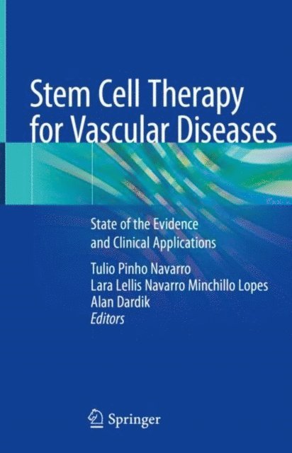 Alan Dardik, Lara Lellis Navarro Minchillo Lopes, Tulio Pinho Navarro - Stem Cell Therapy for Vascular Diseases, E-bok. Tillgänglighet: Lägg i varukorg